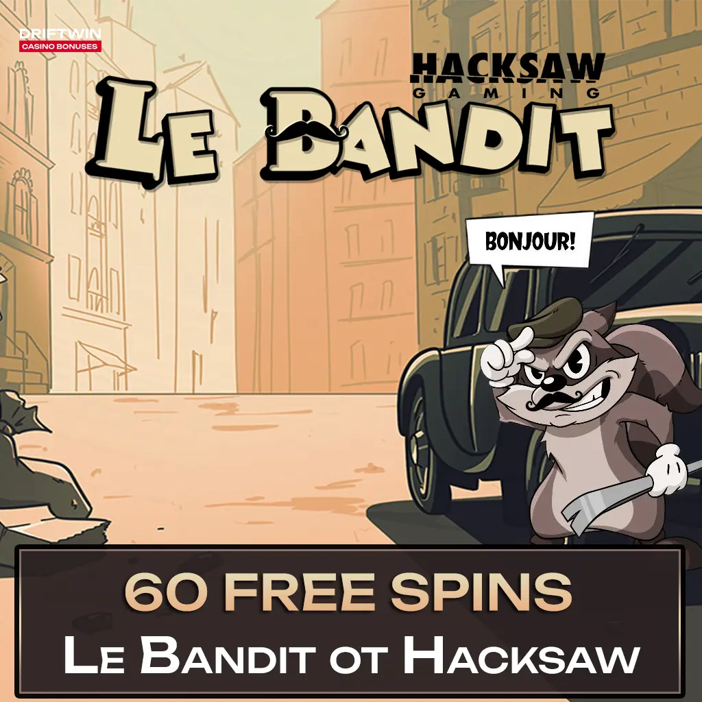 Бонус 60 FS на слот Le Bandit от Hacksaw | 1Go